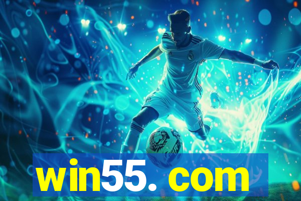 win55. com