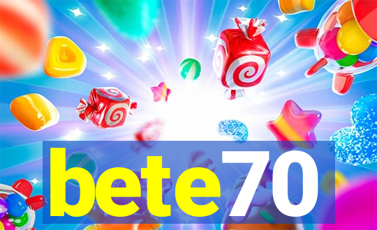 bete70