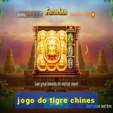 jogo do tigre chines