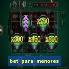 bet para menores de 18