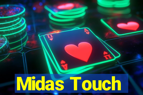 Midas Touch