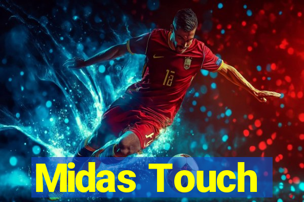 Midas Touch