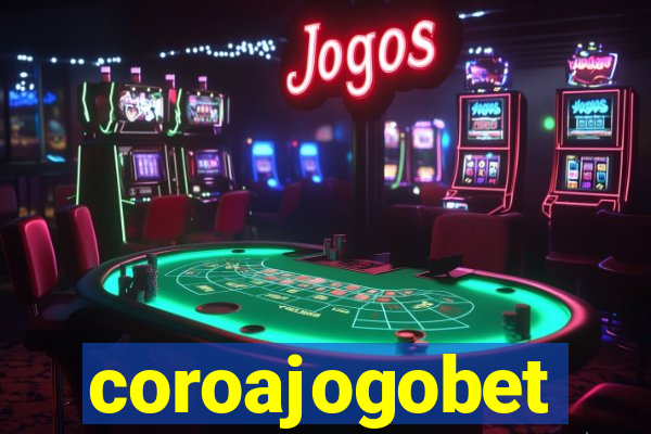 coroajogobet