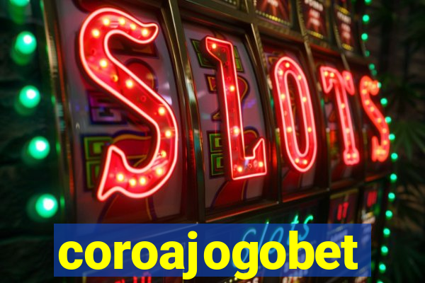 coroajogobet