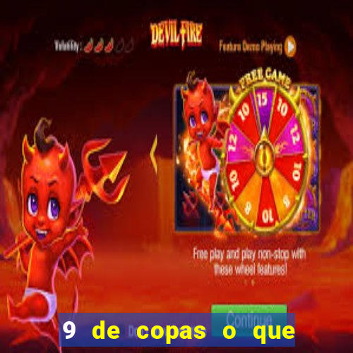 9 de copas o que ele sente por mim