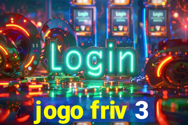 jogo friv 3