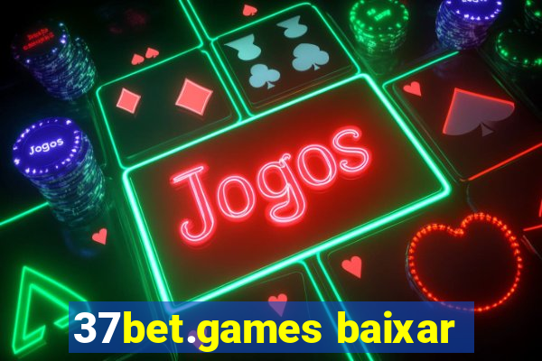 37bet.games baixar