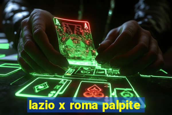 lazio x roma palpite