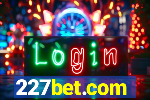 227bet.com