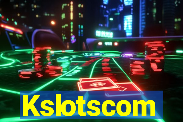 Kslotscom