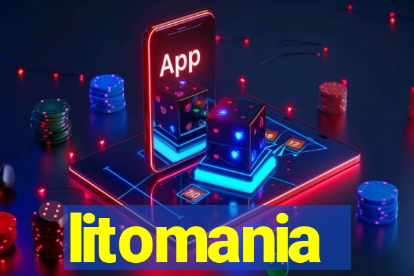 litomania