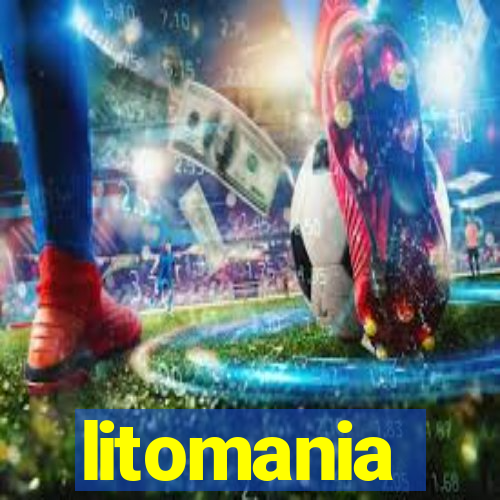 litomania