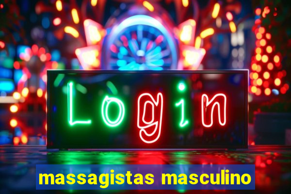 massagistas masculino