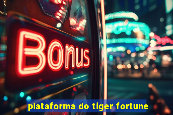 plataforma do tiger fortune