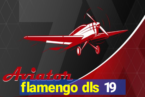 flamengo dls 19