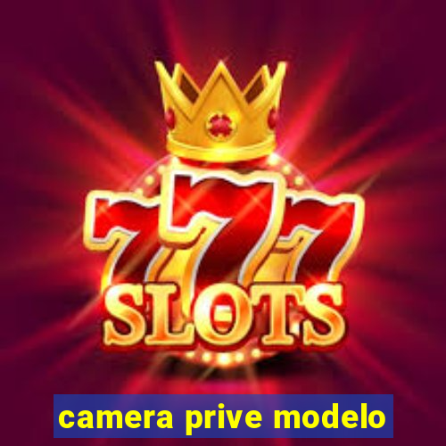 camera prive modelo