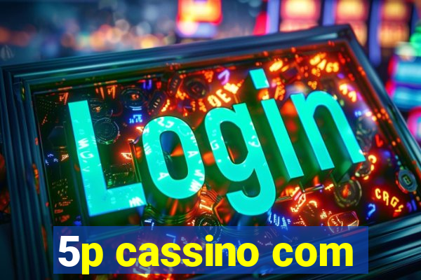 5p cassino com