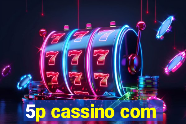 5p cassino com