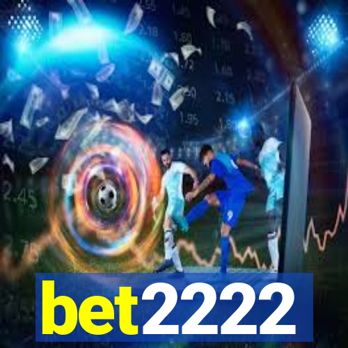 bet2222