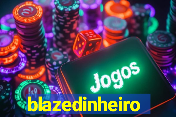 blazedinheiro