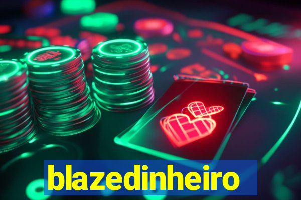 blazedinheiro