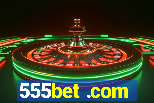 555bet .com