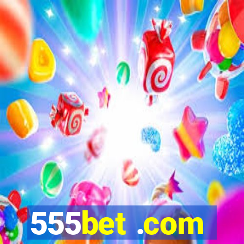 555bet .com