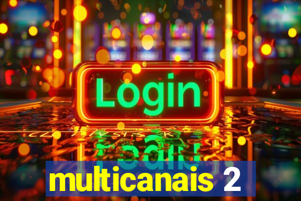 multicanais 2