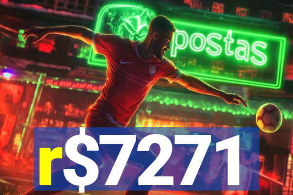 r$7271