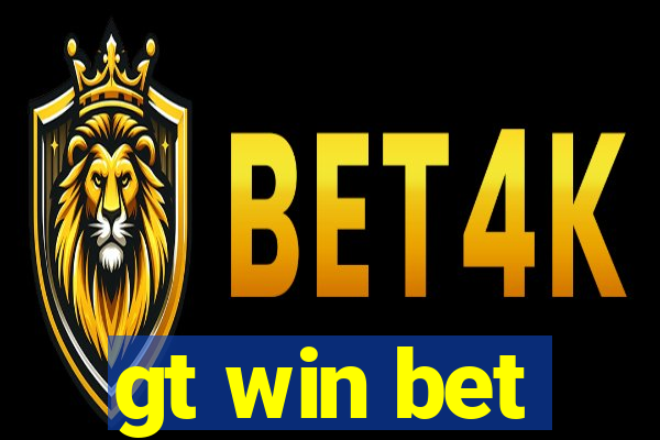 gt win bet