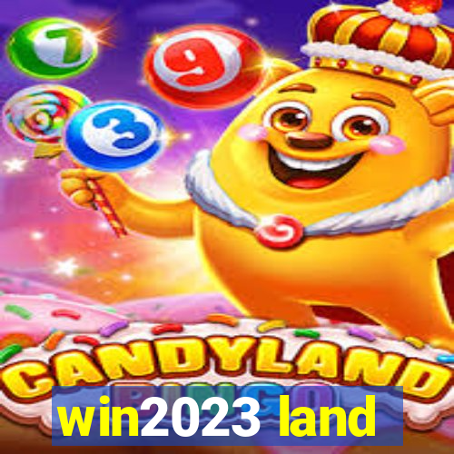 win2023 land