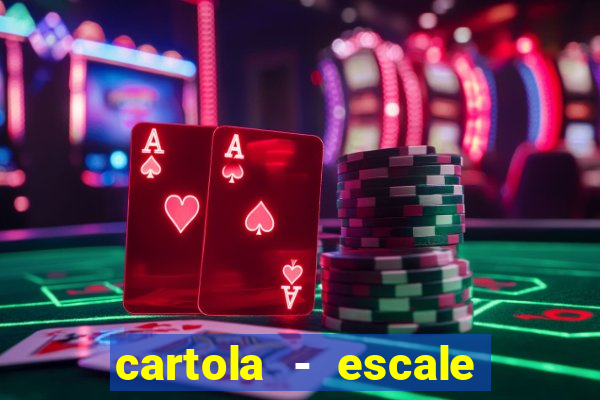 cartola - escale seu time!