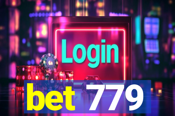 bet 779