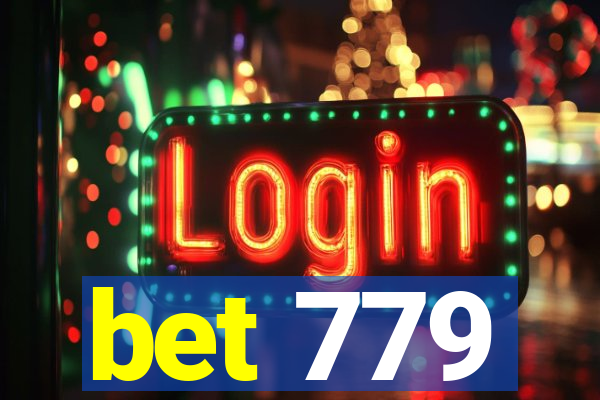 bet 779