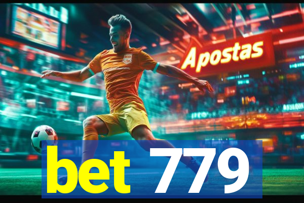 bet 779