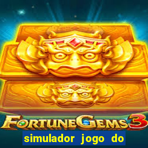 simulador jogo do fortune tiger