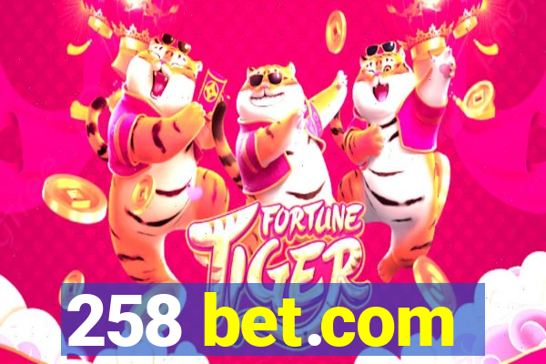 258 bet.com