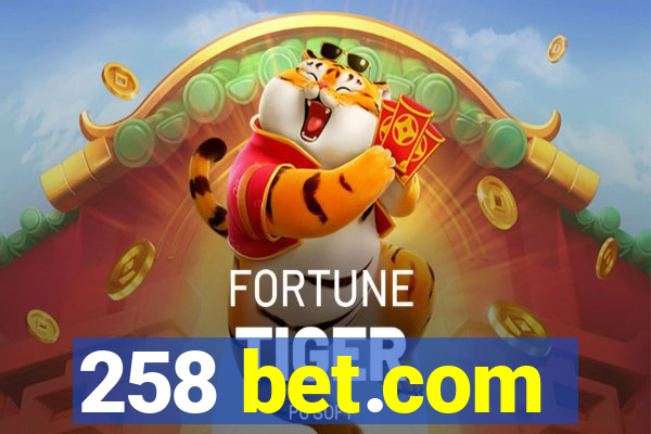 258 bet.com