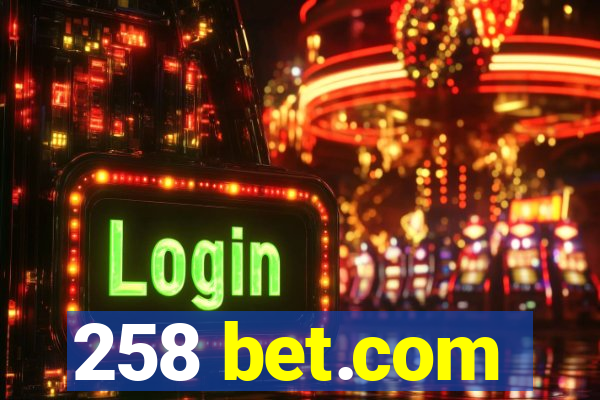 258 bet.com