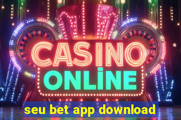 seu bet app download