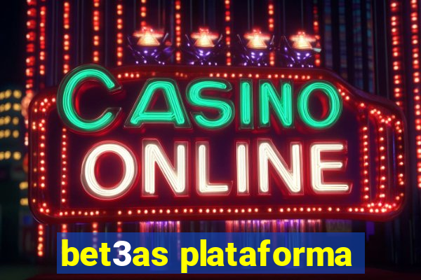 bet3as plataforma