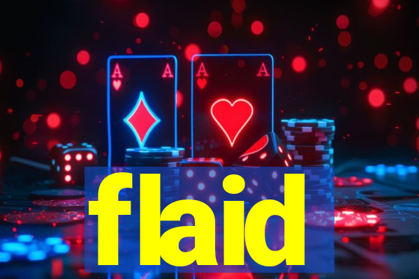 flaid