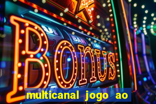 multicanal jogo ao vivo hd