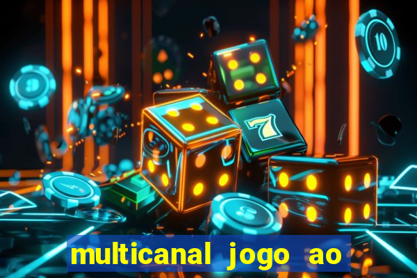 multicanal jogo ao vivo hd