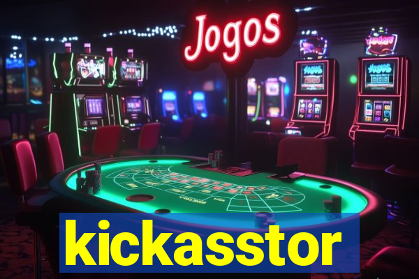 kickasstor