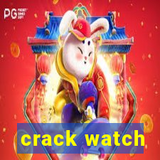 crack watch