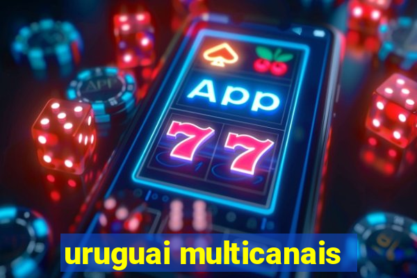 uruguai multicanais