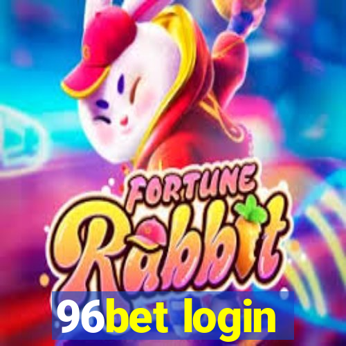 96bet login