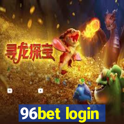 96bet login