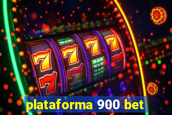 plataforma 900 bet